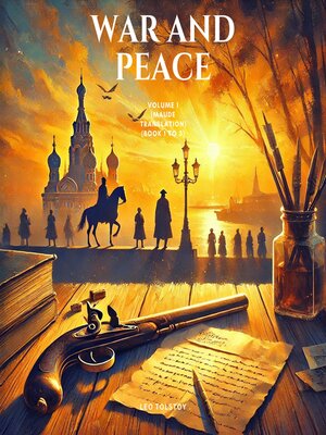 cover image of War and Peace, Volume 1 (Maude translation) (book 1 to 3)